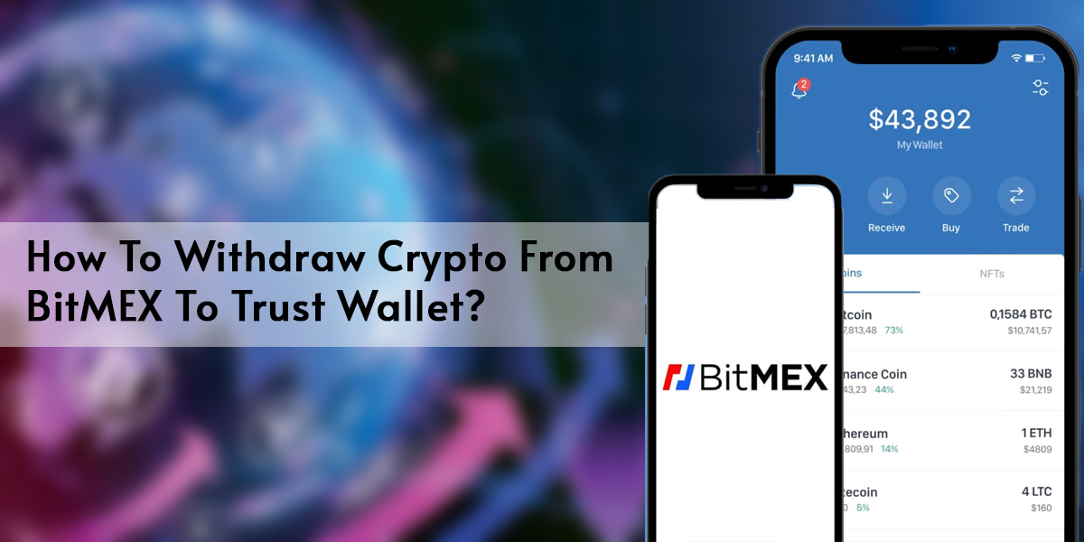 How To Withdraw Crypto From BitMEX To Trust Wallet (2023)