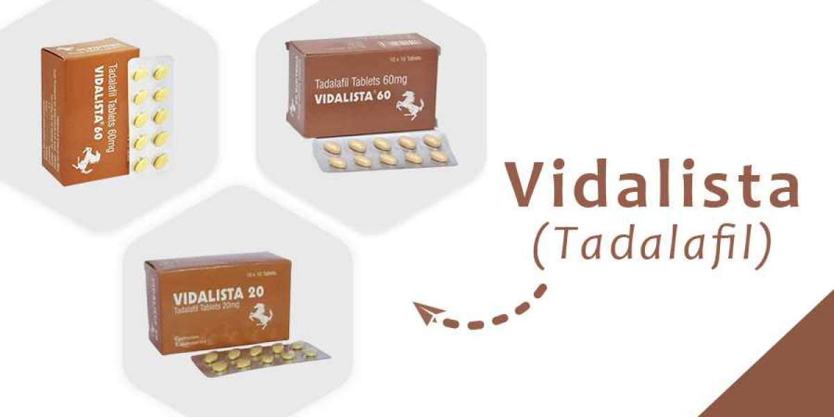 Vidalista Tablet Are Among The Best Medicines For Treating ED