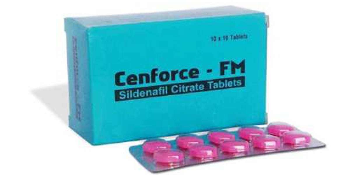 Cenforce FM Tablets for the Settlement of Erectile Dysfunction