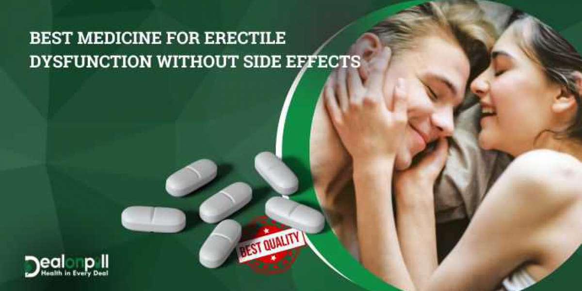 Best Medicine for erectile dysfunction without side effects | Dealonpill