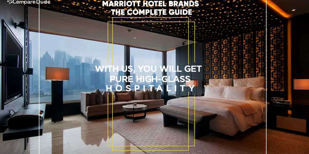 Marriott Hotel Brands – The Complete Guide