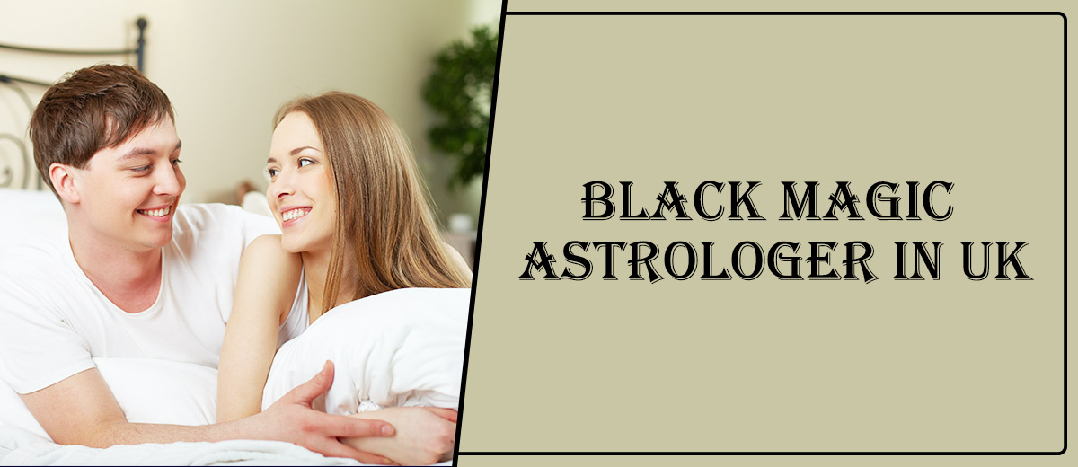 Black Magic Astrologer in Norwich | Black Magic Specialist