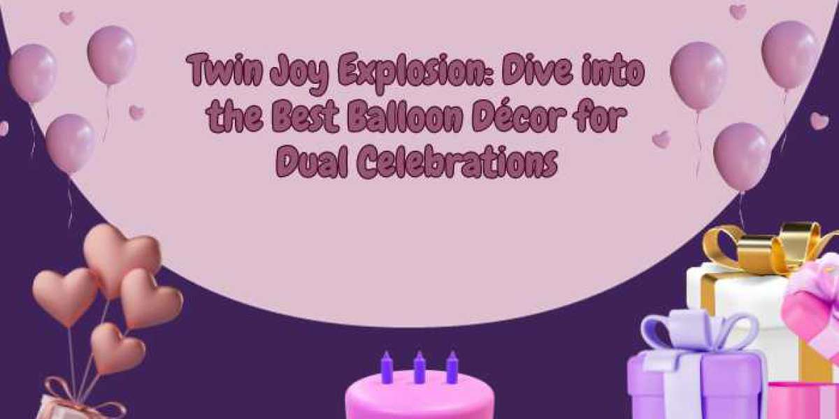 Twin Joy Explosion: Dive into the Best Balloon Decor for Dual Celebrations