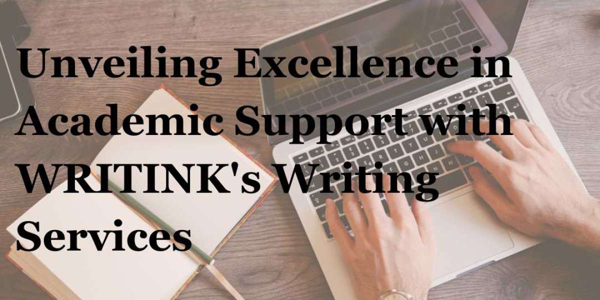 Unveiling Excellence in Academic Support with WRITINK's Writing Services