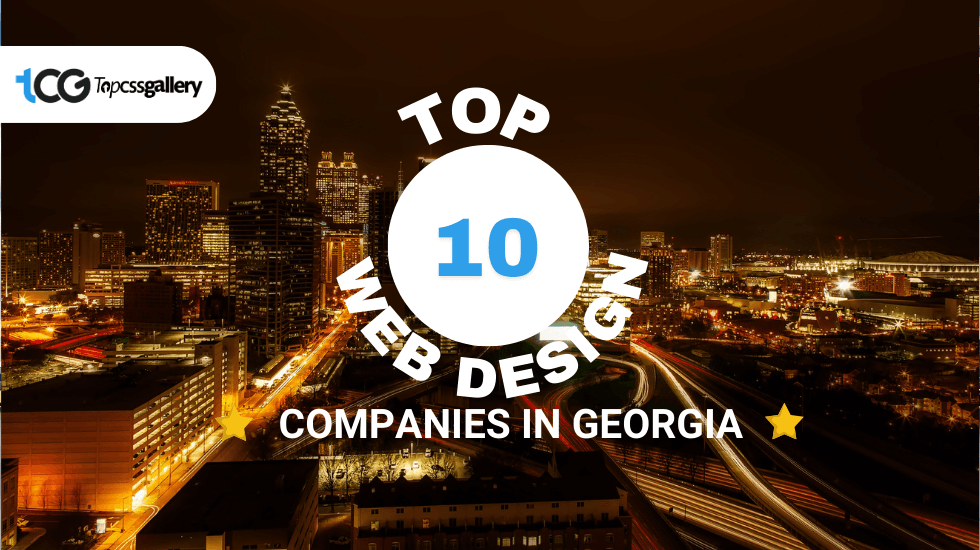 Top 10 Web Design Companies in Georgia January 2024 - Top CSS Gallery