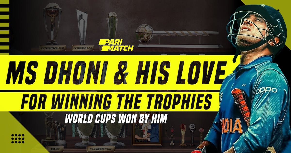 MS Dhoni and His Love for Winning the Trophies: World Cups Won by Him!