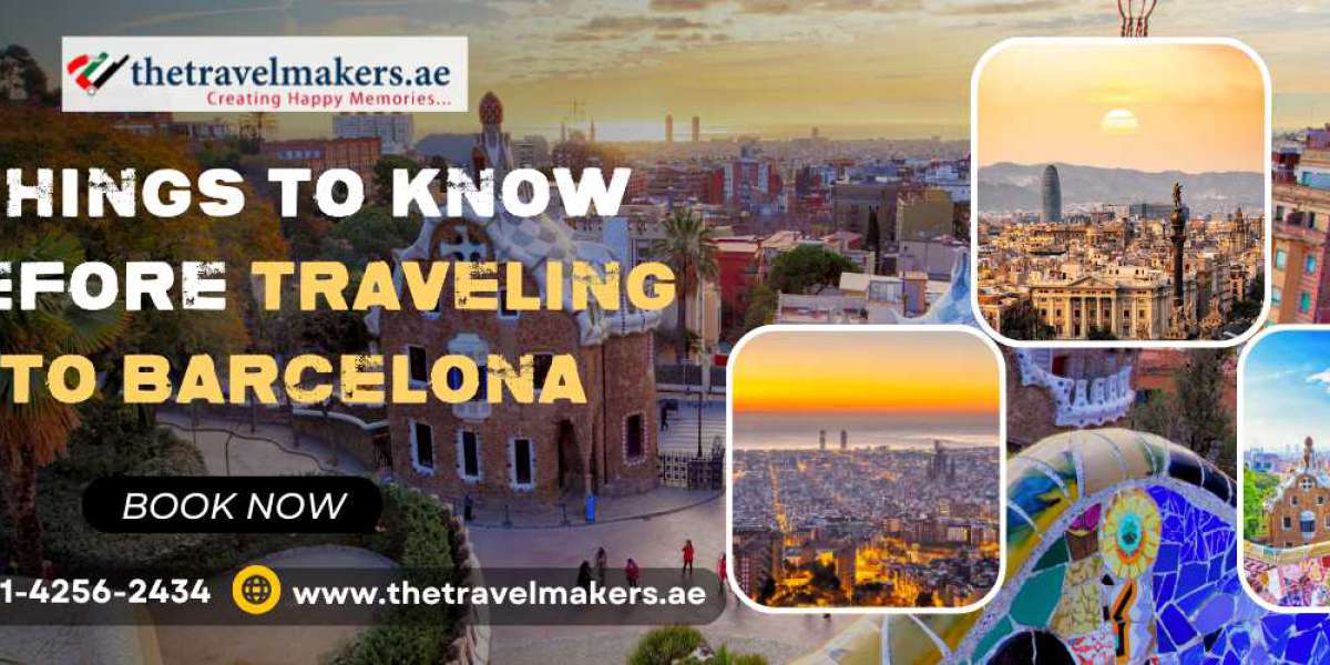 Things to know before traveling to Barcelona