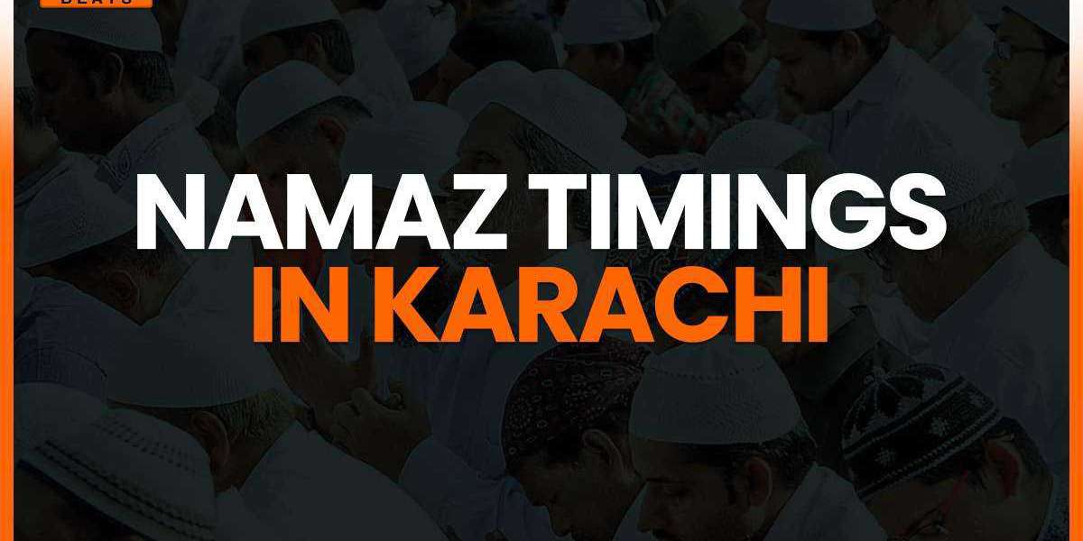 Unlocking Spiritual Serenity: Optimal Namaz Timings in Karachi