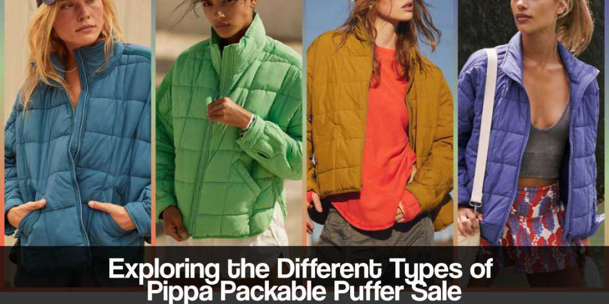 Exploring the Different Types of Pippa Packable Puffer Sale