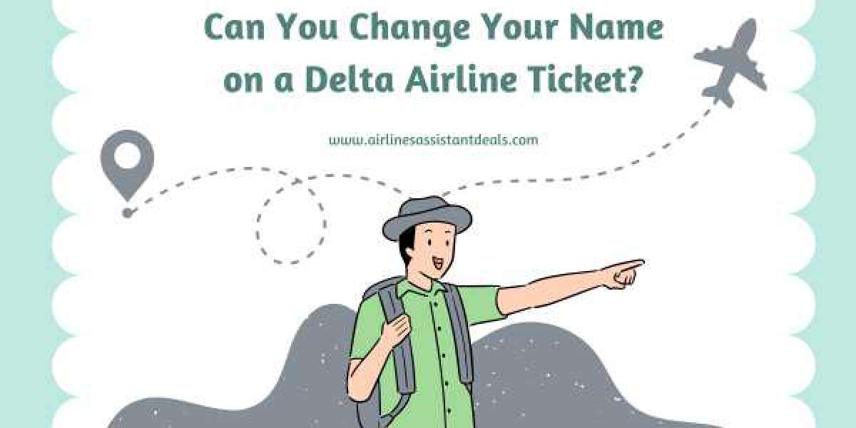Can You Change Your Name on a Delta Airline Ticket?