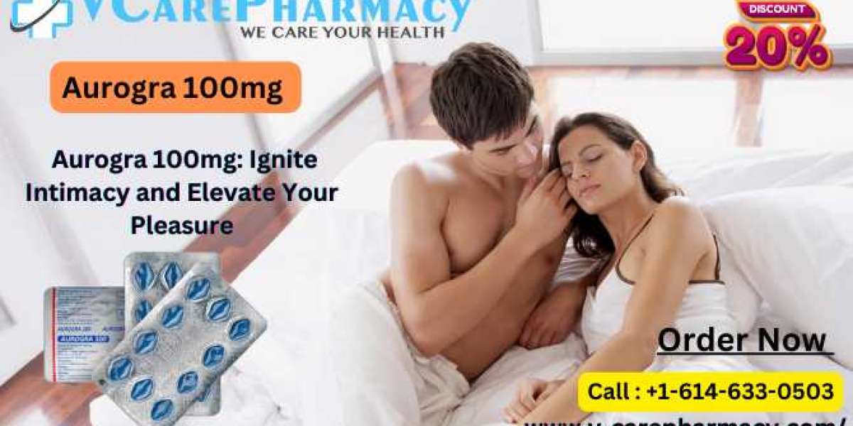 Revitalize Your Love Life with Aurogra 100mg
