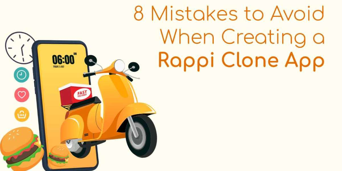 8 Mistakes to Avoid When Creating a Rappi Clone App