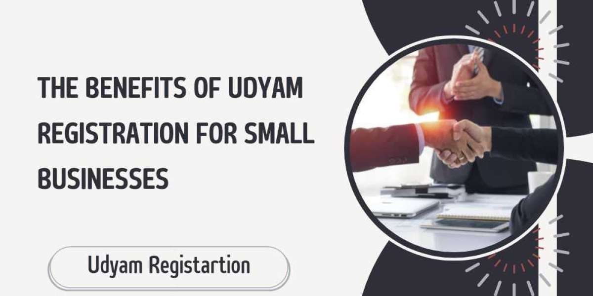 The Benefits of Udyam Registration for Small Businesses
