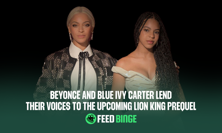 Beyoncé & Blue Ivy Come Together for Mufasa: The Lion King