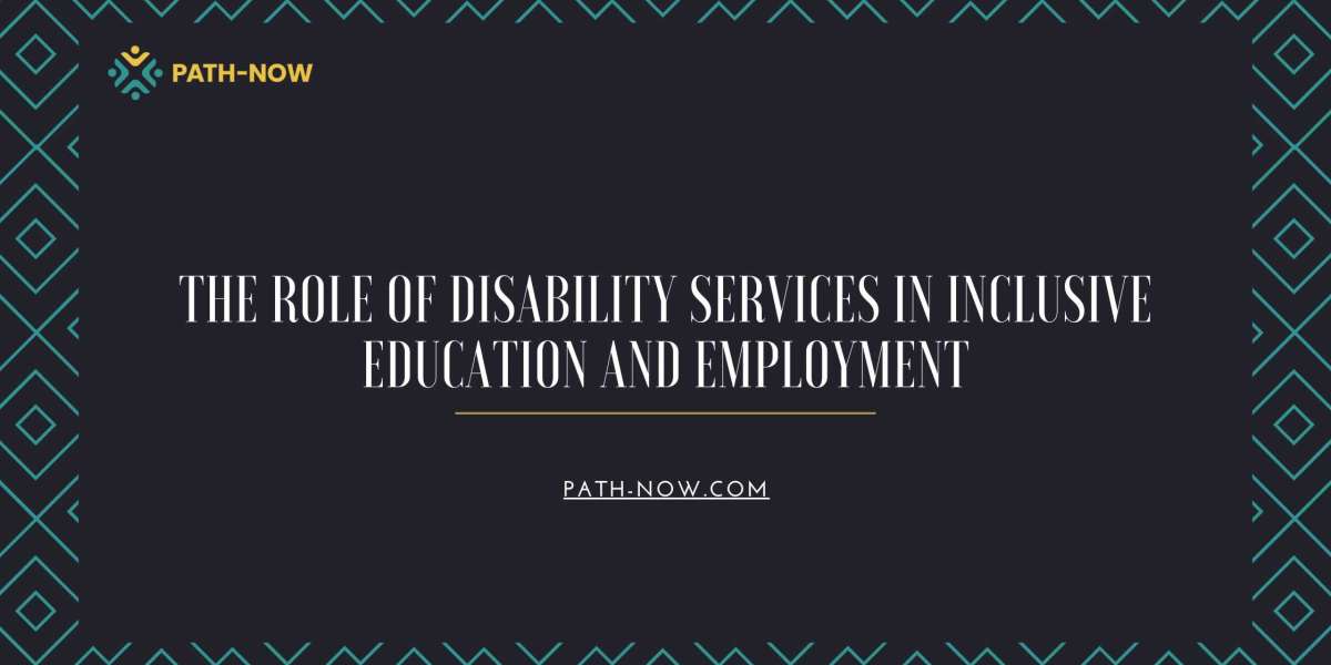 The Role of Disability Services in Inclusive Education and Employment