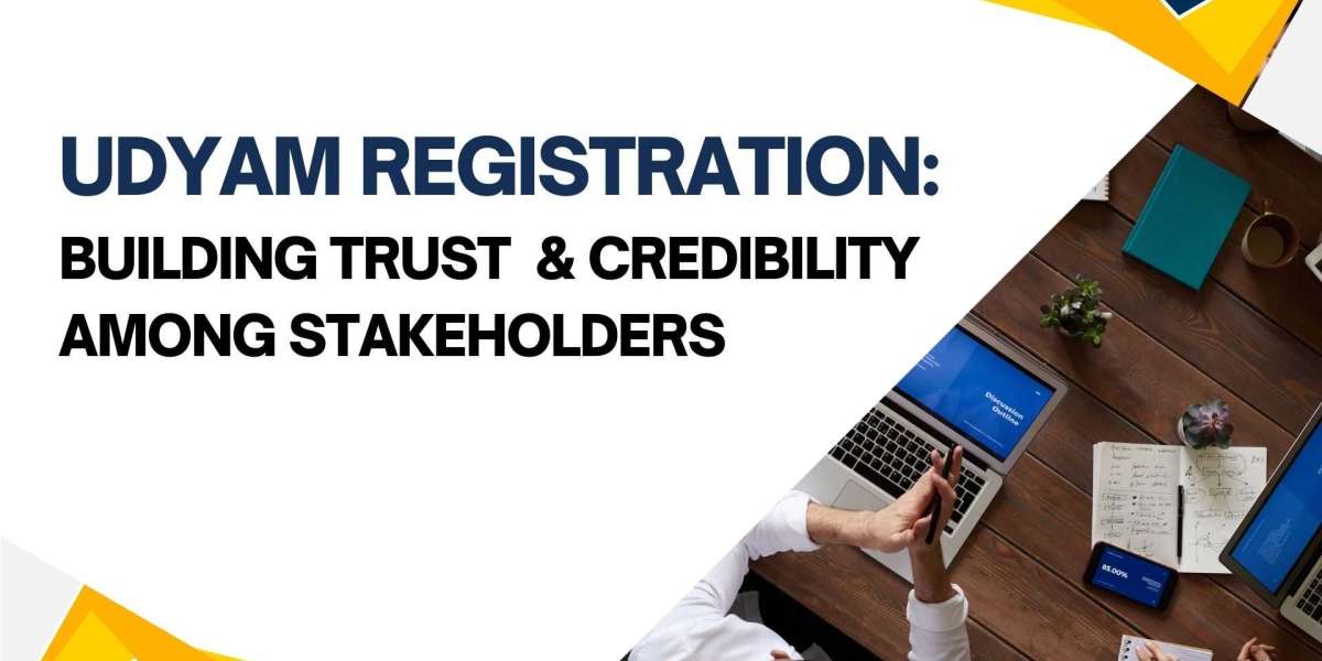 Udyam Registration: Building Trust and Credibility Among Stakeholders