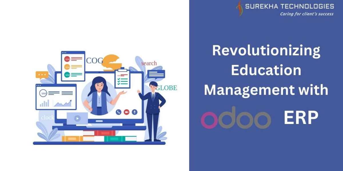 Revolutionizing Education Management with Odoo ERP