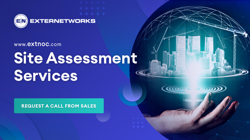 Site Assessment Services |  Externetworks