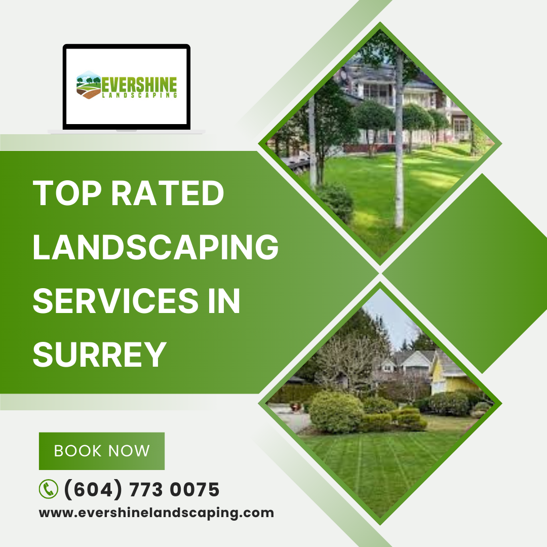 Top Rated Landscaping Services In Surrey | Evershine Landscaping - Evershine landscaping