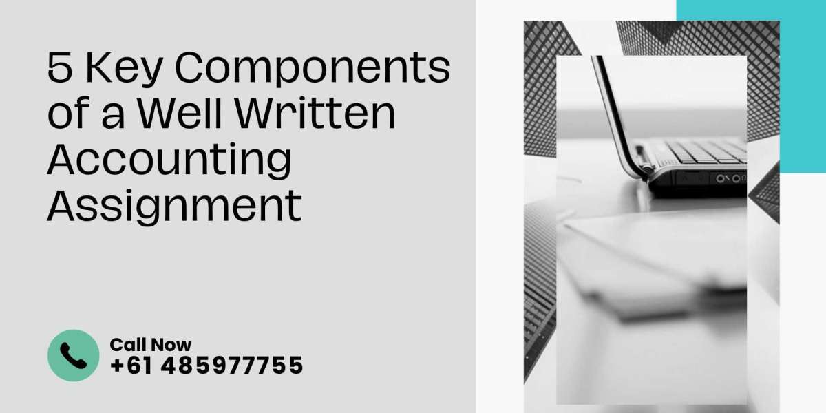 5 Key Components of a Well-Written Accounting Assignment