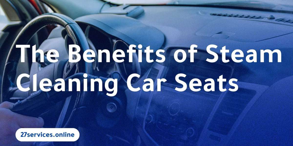  The Benefits of Steam Cleaning Car Seats