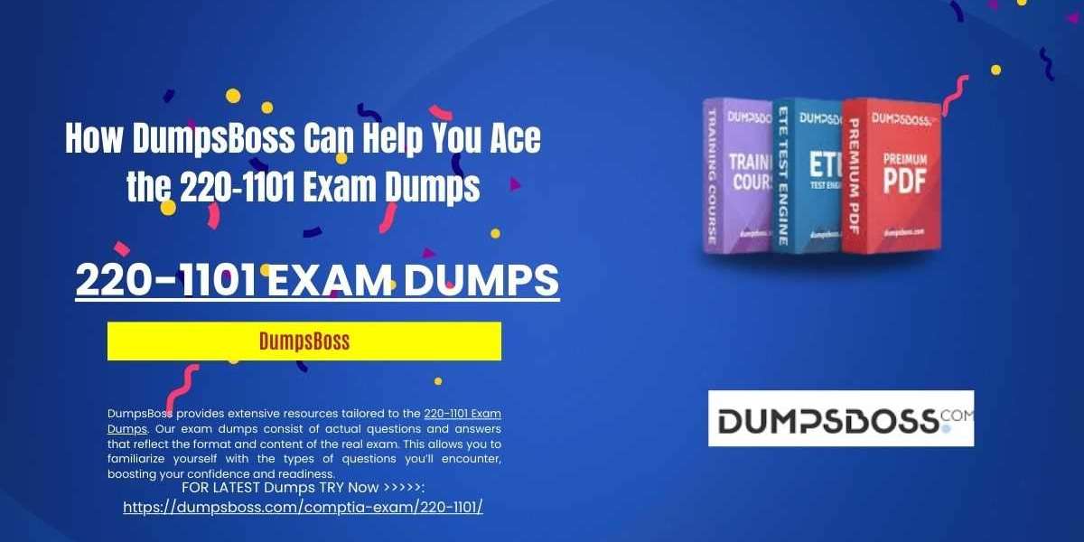 How DumpsBoss Offers Flexible Learning with 220-1101 Exam Dumps