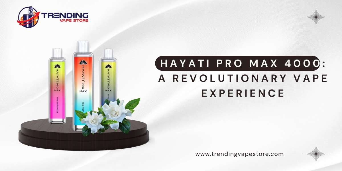 Hayati Pro Max 4000: A Revolutionary Vape Experience