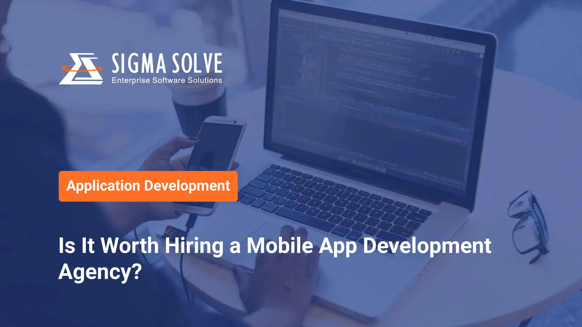 Is Hiring a Mobile App Development Agency Worth It?