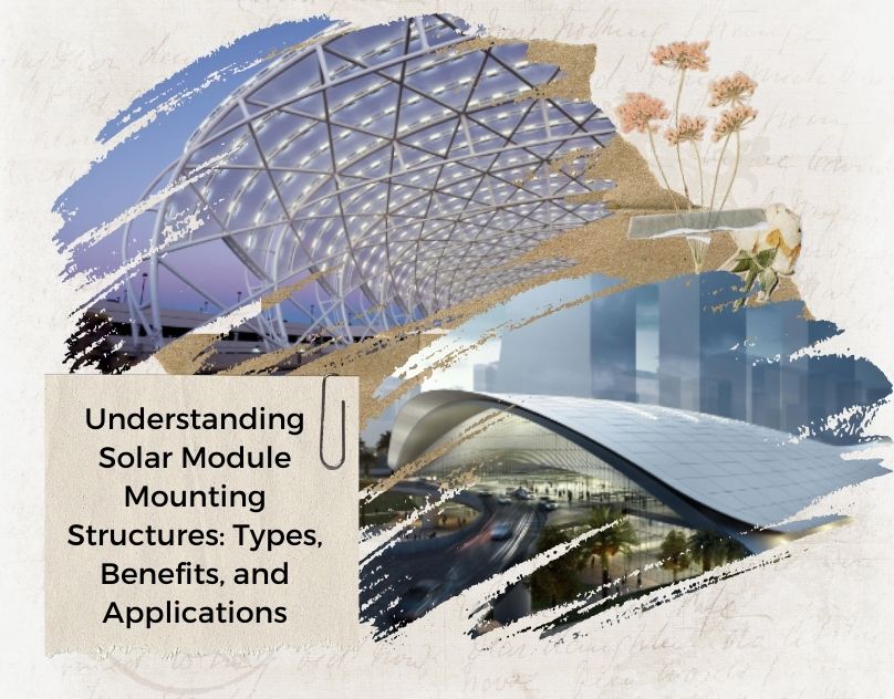 Understanding Solar Module Mounting Structures: Types, Benefits, and Applications - Asian Travel Blogs – Real Stories, Real Adventures