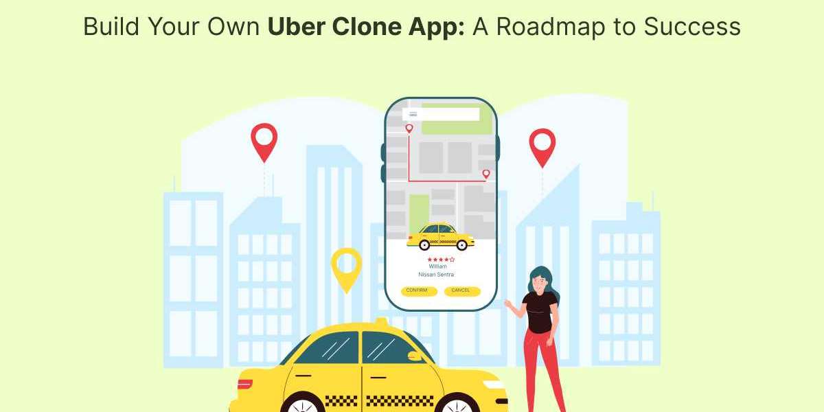 Build Your Own Uber Clone App: A Roadmap to Success