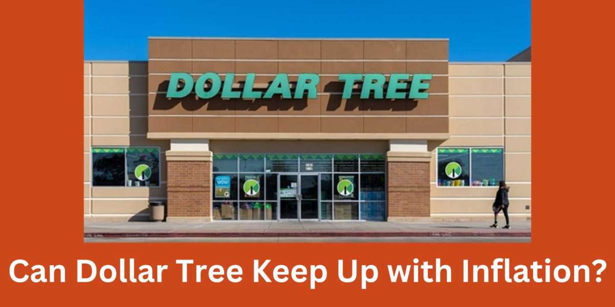 Can Dollar Tree Keep Up with Inflation?