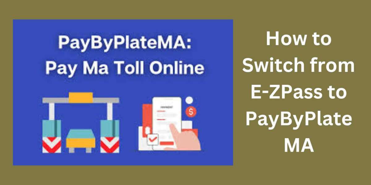 How to Switch from E-ZPass to PayByPlateMA