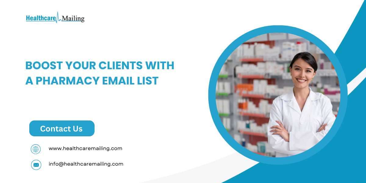 Boost Your Clients with a Pharmacy Email List