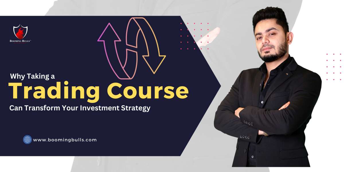 Why Taking a Trading Course Can Transform Your Investment Strategy