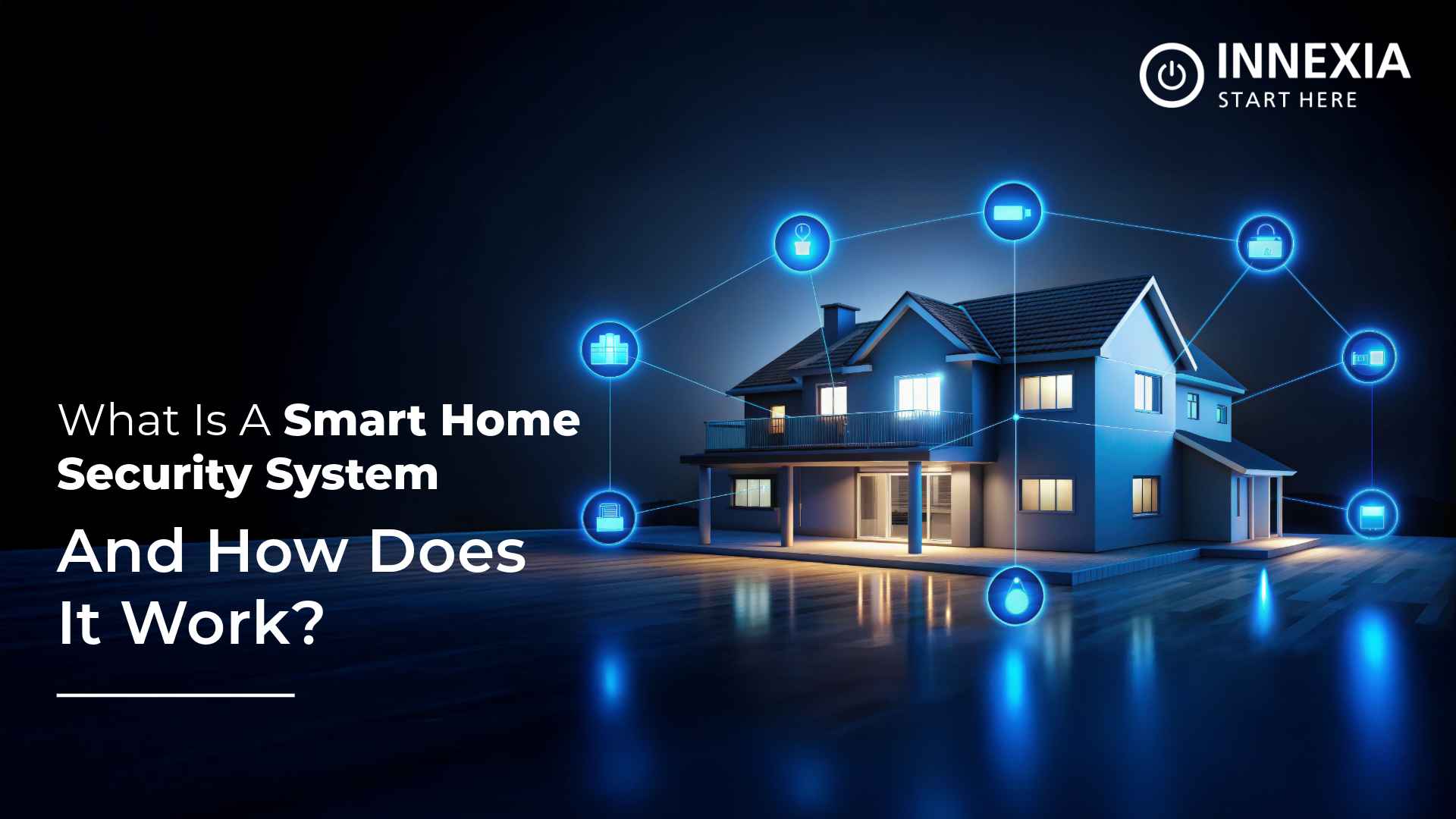 What Is A Home Security System and How Does It Work?